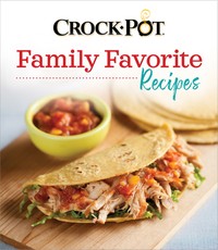 Crockpot Family Favorite Recipes
