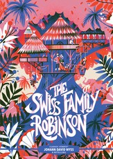 Classic Starts(r) the Swiss Family Robinson