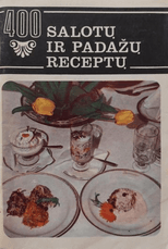 400 salotų ir padažų receptų