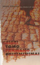 Keisti Tomo Penmano prisiminimai 2003