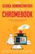 The School Administrators Guide to Chromebook