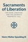 Sacraments of Liberation