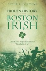 Hidden History of the Boston Irish
