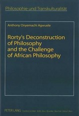 Rorty's Deconstruction of Philosophy and the Challenge of African Philosophy