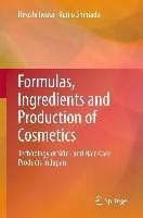 Formulas, Ingredients and Production of Cosmetics