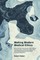 Making Modern Medical Ethics