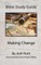Bible Study Guide - Making Change