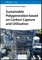Sustainable Polygeneration based on Carbon Capture and Utilisation