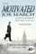 Motivated Job Search: 2nd Edition