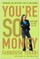 You're So Money