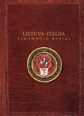 Lietuva–Italija: šimtmečių ryšiai