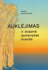 Auklėjimas ir dvasinė asmenybės branda