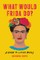 What Would Frida Do?