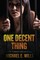 One Decent Thing