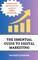 The Essential Guide to digital marketing