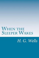 When the Sleeper Wakes