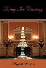 Fancy Ice Carving (Facsimile Reprint)