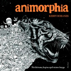 Animorphia. Netikėtumų kupina spalvinimo knyga