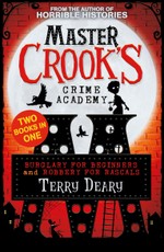 Deary, T: Burglary for Beginners / Robbery for Rascals (2 bo