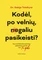 Kodėl, po velnių, negaliu pasikeisti? (knyga su defektais)