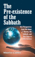 The Pre-Existence of the Sabbath