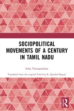 Sociopolitical Movements of a Century in Tamil Nadu