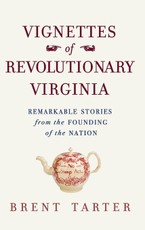 Vignettes of Revolutionary Virginia