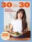 Soph's Plant Kitchen 30 in 30: 30g of protein, 30 minutes or less