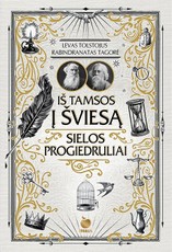 Iš tamsos į šviesą. Sielos pragiedruliai