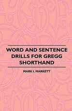Word and Sentence Drills for Gregg Shorthand