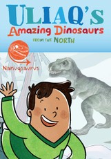 Uliaq's Amazing Dinosaurs from the North