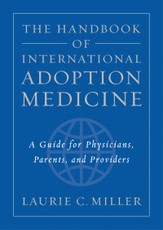 The Handbook of International Adoption Medicine