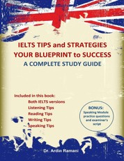 IELTS Tips and Strategies Your Blueprint to Success a Complete Study Guide