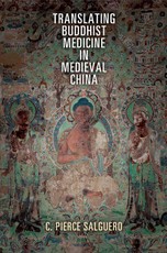 Translating Buddhist Medicine in Medieval China