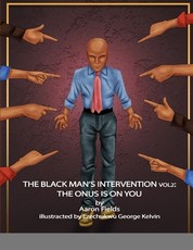 The Black Man's Intervention Vol 2