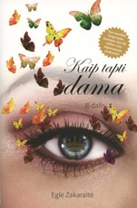 Kaip tapti dama. 3 dalis