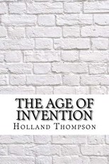 The Age of Invention