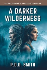 A Darker Wilderness