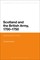 Scotland and the British Army, 1700-1750