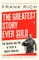 The Greatest Story Ever Sold