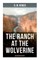 The Ranch at the Wolverine (Western Adventure Novel)
