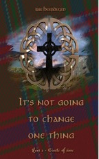 It's not going to change one thing