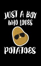 Just A Boy Who Loves Potatoes