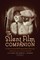 The Silent Film Companion