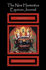 The New Hermetics Equinox Journal Volume Three