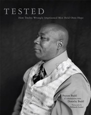 Tested:  Tested: How Twelve Wrongly Imprisoned Men Held Onto Hope