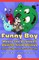 Funny Boy Meets the Dumbbell Dentist from Deimos (with Dangerous Dental Decay)