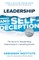 Leadership and Self-Deception, Fourth Edition