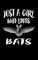 Just A Girl Who Loves Bats