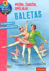 Piešiu, žaidžiu, spėlioju. Baletas